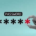 ستة خطوات للحفاظ على أمان كلمات المرور الخاصة بك
