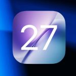 نظام التشغيل iOS 27 سيركز على تحسينات الأداء وترقيات الذكاء الاصطناعي