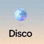 جوجل تطلق Disco … متصفح تجريبي جديد مدعوم بالذكاء الاصطناعي